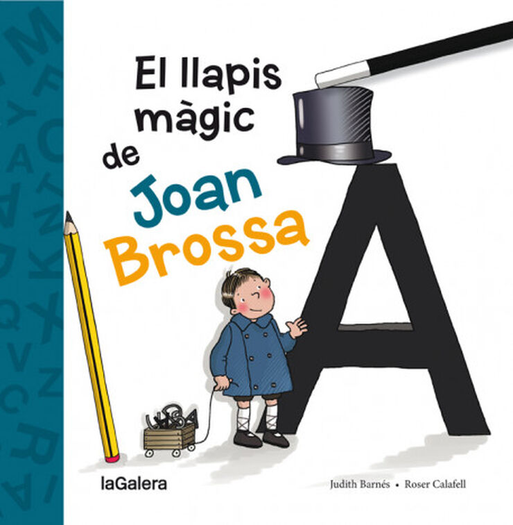 El Llapis M&agrave;gic De Joan Brossa