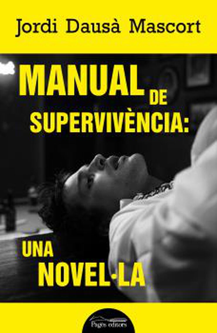 Manual de superviv&egrave;ncia: una novel&middot;la