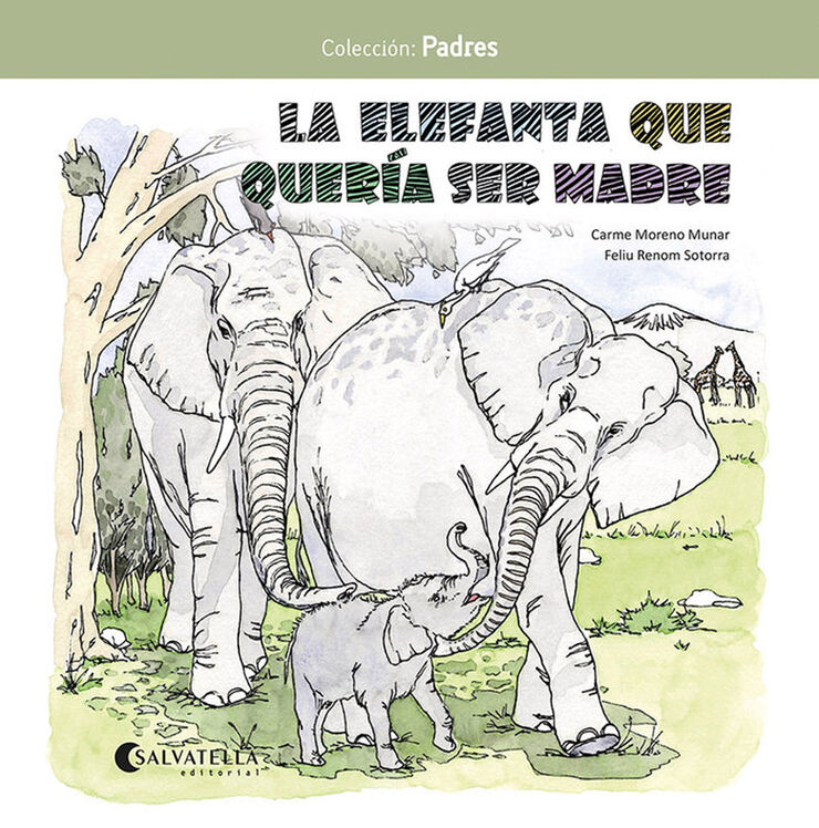 La elefanta que quer&iacute;a ser madre