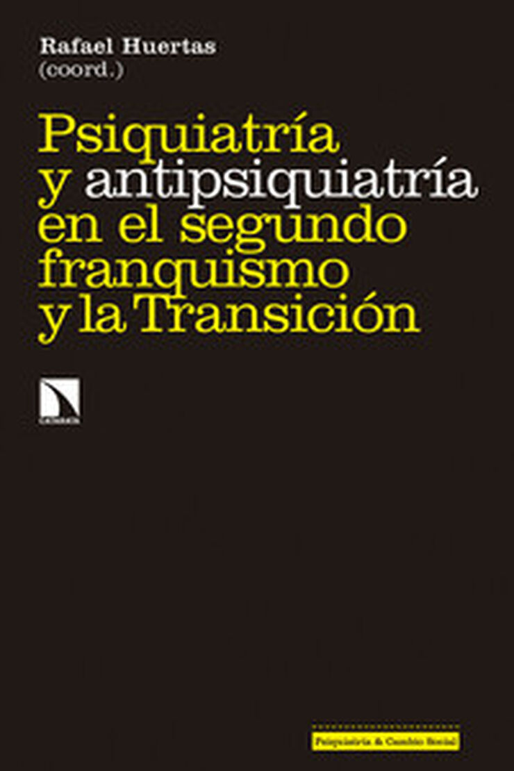 Psiquiatr&iacute;a y antipsiquiatr&iacute;a en el segu