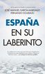 Espa&ntilde;a en su laberinto