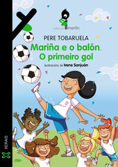 Mari&ntilde;a e o bal&oacute;n. O primeiro gol