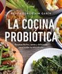 La cocina probi&oacute;tica
