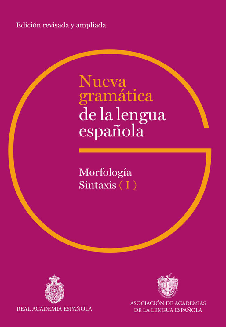 Nueva gram&aacute;tica de la lengua espa&ntilde;ola. Edici&oacute;n revisada y ampliada