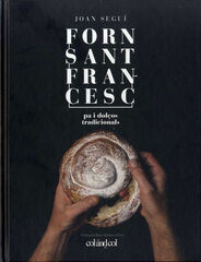 Fonr Sant Francesc. Pa i dol&ccedil;os tradicionals