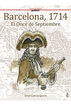 BARCELONA, 1714. EL ONCE DE SEPTIEMBRE