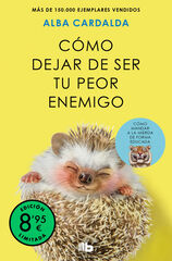 C&oacute;mo dejar de ser tu peor enemigo (edici&oacute;n limitada)
