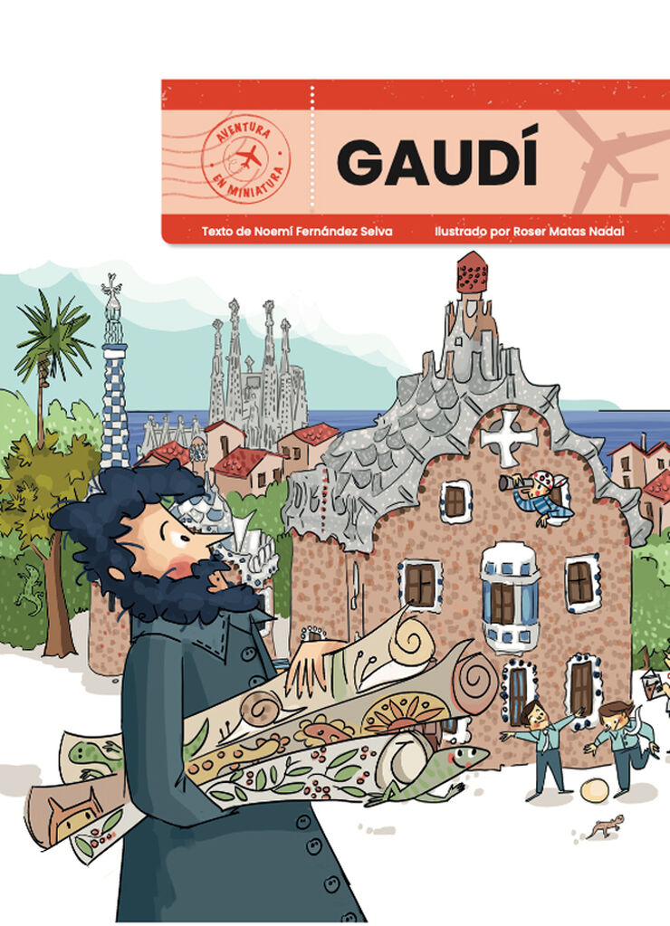 Gaud&iacute;. Aventura en miniatura