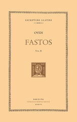 Fastos, vol. II i &uacute;ltim: llibres IV-VI