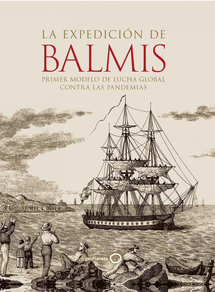 La expedici&oacute;n de Balmis
