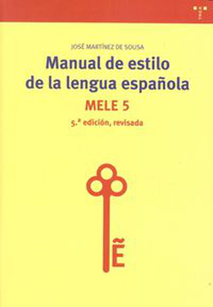 Manual de estilo de la lengua espa&ntilde;ola (5&ordf; edici&oacute;n, revisada)