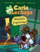 Carla y Lechuga 1. &iexcl;Maldito Ingenioso!