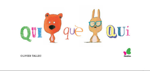 Qui, qu&egrave;, qui