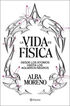 La vida es f&iacute;sica