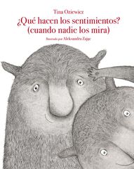 &iquest;Qu&eacute; hacen los sentimientos? (cuando nadie los mira)