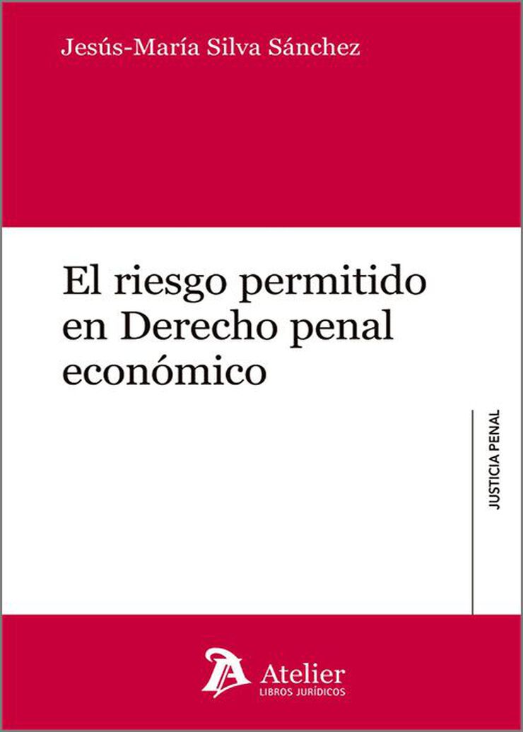 El riesgo permitido en Derecho penal econ&oacute;mico