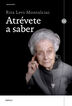 Atr&eacute;vete a saber
