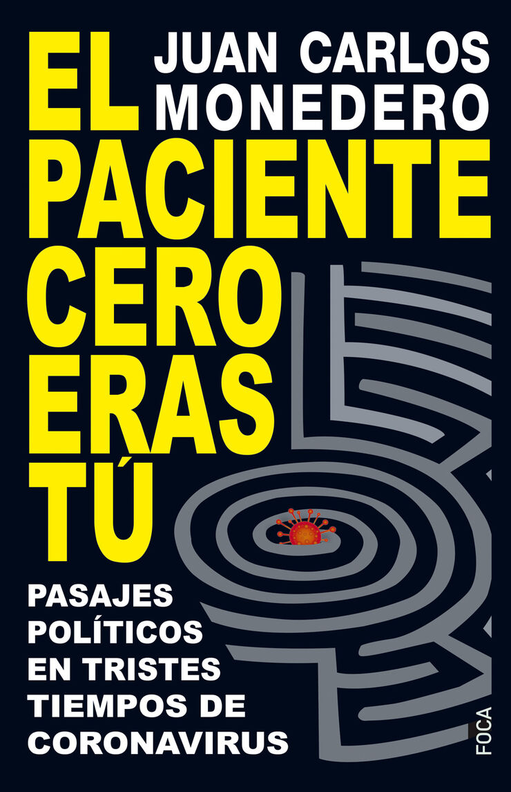 El paciente cero eras t&uacute;