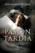 Pasi&oacute;n tard&iacute;a