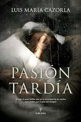 Pasi&oacute;n tard&iacute;a