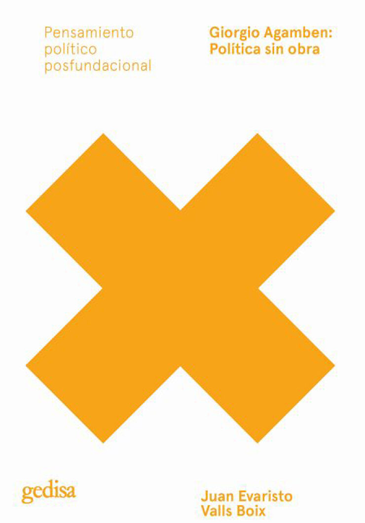 Giorgio Agamben: pol&iacute;tica sin obra