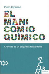 El manicomio qu&iacute;mico