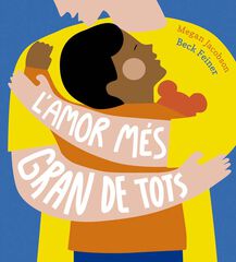 L'amor m&eacute;s gran del m&oacute;n