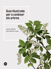 Guia il&middot;lustrada per a con&egrave;ixer els arbres