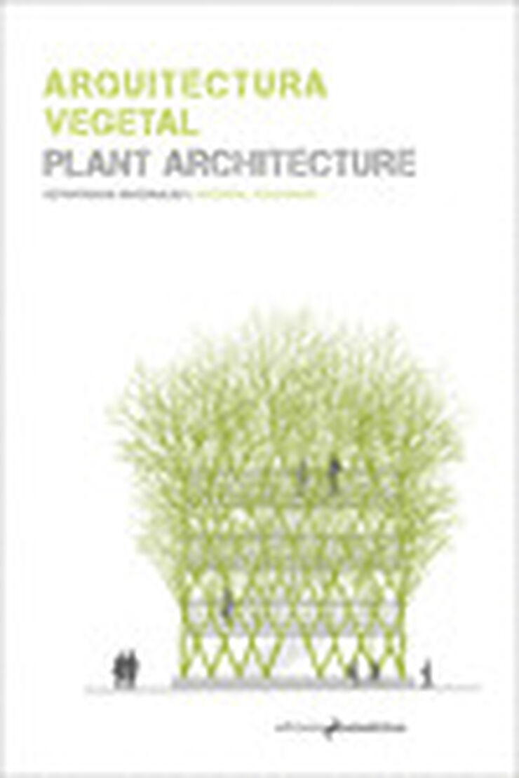 ARQUITECTURA VEGETAL / PLANT ARCHITECTUR