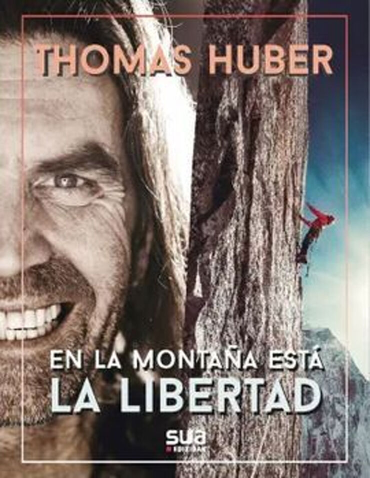 En la monta&ntilde;a est&aacute; la libertad