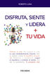 Disfruta, siente y lidera + tu vida