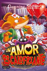 Geronimo Stilton 91. Un amor escalofriante