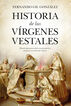 Historia de las v&iacute;rgenes vestales