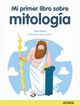 Mi primer libro de mitolog&iacute;a