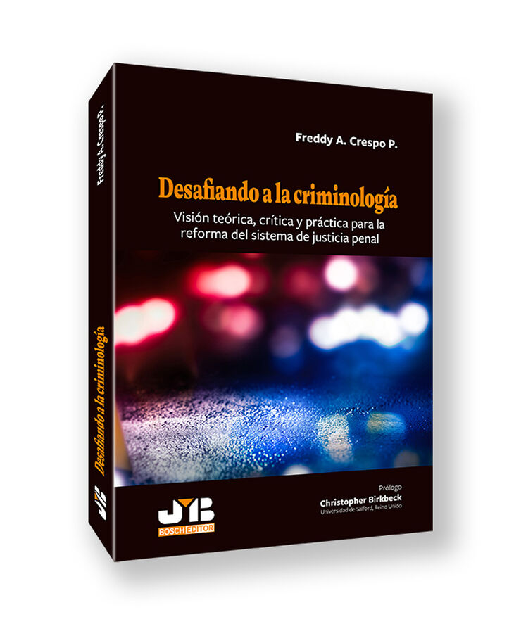 Desafiando a la criminolog&iacute;a