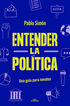 Entender la polit&iacute;ca