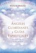 &Aacute;ngeles Guardianes Y Gu&iacute;as Espirituales