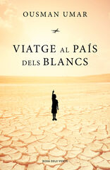 Viatge al pa&iacute;s dels blancs