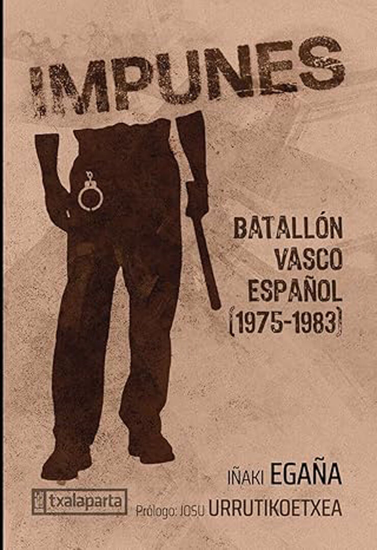 Impunes. Batall&oacute;n vasco espa&ntilde;ol