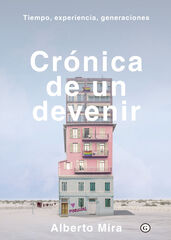 Cr&oacute;nica de un devenir