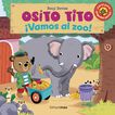 Osito Tito. &iexcl;Vamos al zoo!