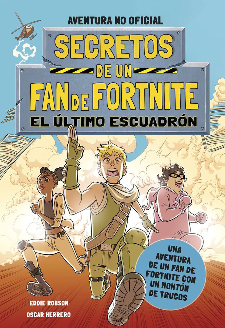 Secretos de una fan de Fortmite 2: EL &uacute;ltimo escuadr&oacute;n