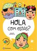 Hola, &iquest;c&oacute;mo est&aacute;s?