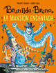 Brunilda y Bruno. La mansi&oacute;n encantada