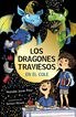 Los dragones traviesos, 2. Los dragones traviesos se meten en l&iacute;os
