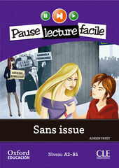 Sans issue. Lecture + CD-Audio (Pause lecture facile)