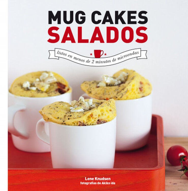 Mug cakes salados. Listos en menos de 2