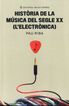 Hist&ograve;ria de la m&uacute;sica del segle XX L'electr&ograve;nica