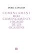 Comen&ccedil;ament dels comen&ccedil;aments i ocasi&oacute; de les ocasions