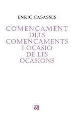 Comen&ccedil;ament dels comen&ccedil;aments i ocasi&oacute; de les ocasions